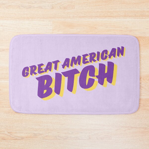 Item preview, SUFFS Broadway Great American Bitch designed and sold by baranskini.