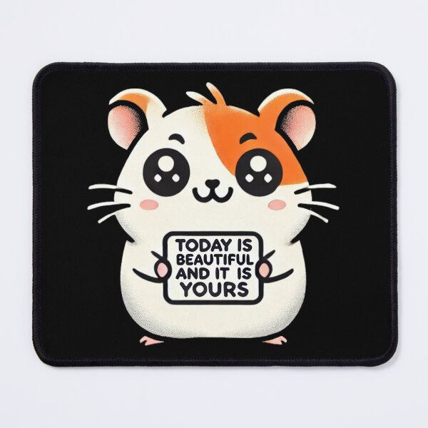 Item preview, Today Is Beautiful And It Is Yours Motivational Cute Hamster designed and sold by Me-Meme.