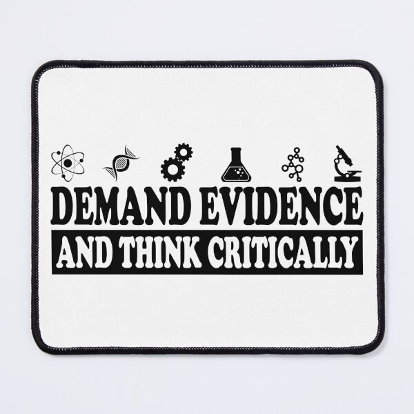 Item preview, Demand Evidence And Think Critically designed and sold by ScienceCorner.
