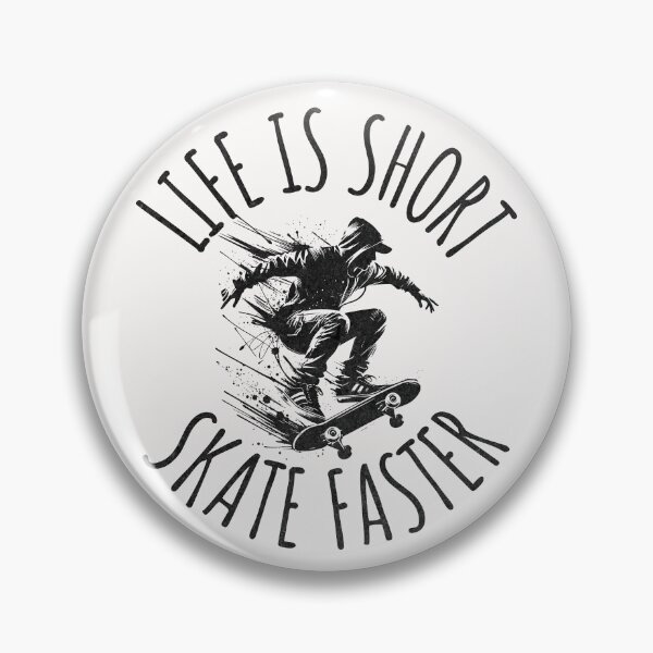 Item preview, Life Is Short Skate Faster Skateboard Quote designed and sold by ZeptepiTrends.