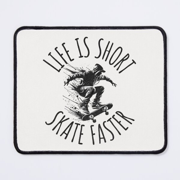 Item preview, Life Is Short Skate Faster Skateboard Quote designed and sold by ZeptepiTrends.