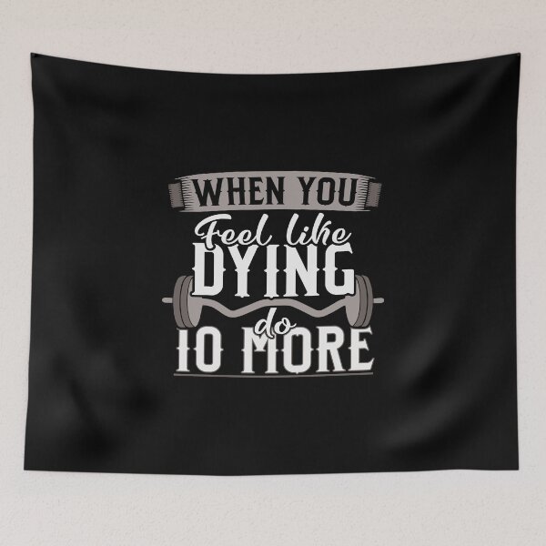 Item preview, When You Feel Like Dying Do 10 More - Fitness Gym designed and sold by anziehend.