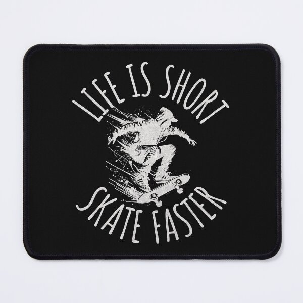 Item preview, Life Is Short Skate Faster Skateboard Quote designed and sold by ZeptepiTrends.