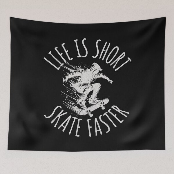 Item preview, Life Is Short Skate Faster Skateboard Quote designed and sold by ZeptepiTrends.
