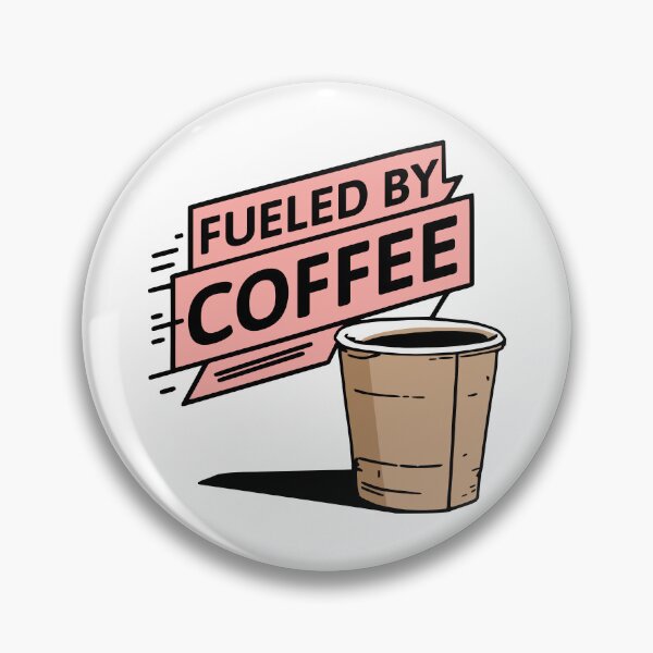 Item preview, Fueled By Coffee! Coffee Lover designed and sold by PMCreative.