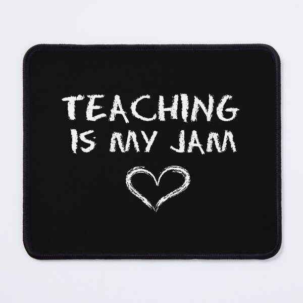 Item preview, Teaching Is My Jam - Gift For A Passionate Teacher designed and sold by SiskinArt.