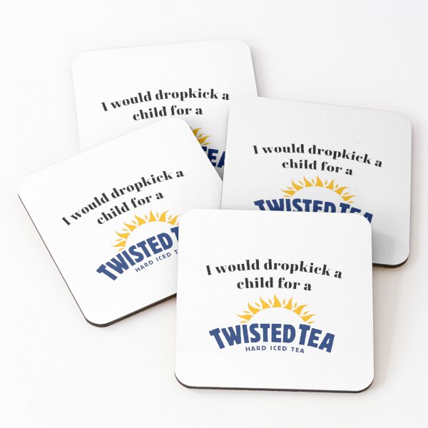 Item preview, I would dropkick a child for a Twisted Tea designed and sold by killzak.