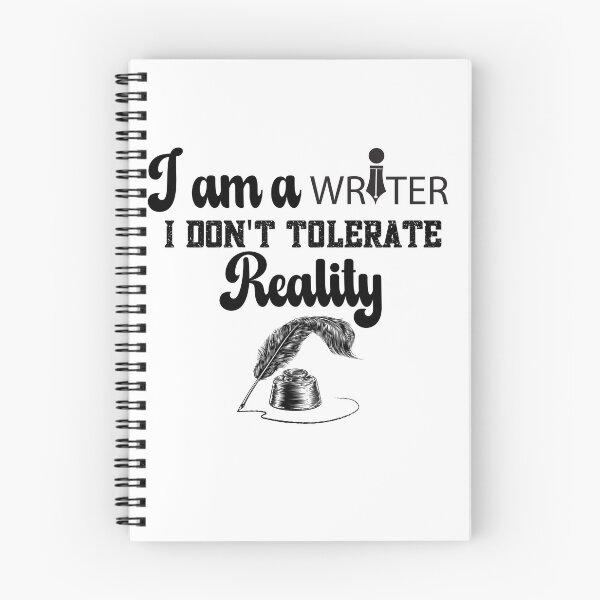 Item preview, I'm A Writer I Do Not Tolerate Reality designed and sold by belladesign7.
