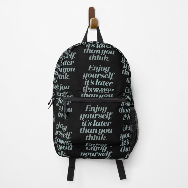 Item preview, Enjoy yourself, it's later than you think. v.3 designed and sold by x1brett.