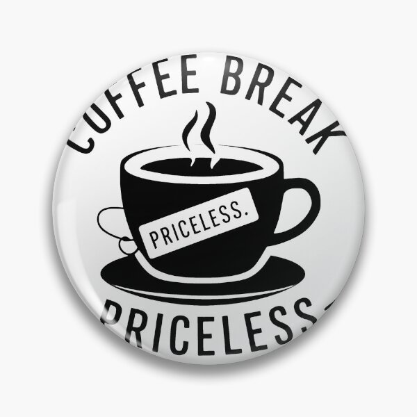 Item preview, Coffee Break - Priceless designed and sold by MrERNST.