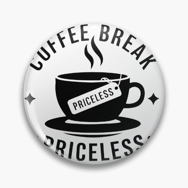 Item preview, Coffee Break - Priceless designed and sold by MrERNST.
