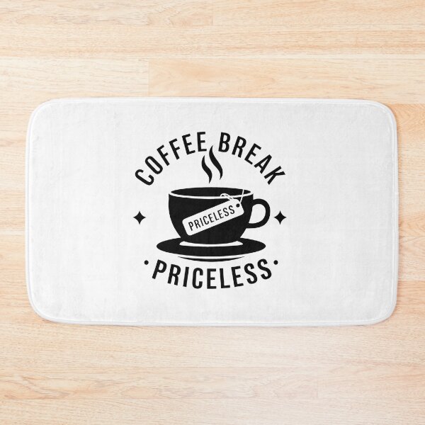 Item preview, Coffee Break - Priceless designed and sold by MrERNST.