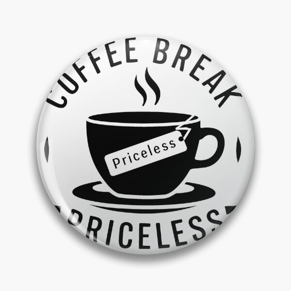 Item preview, Coffee Break - Priceless designed and sold by MrERNST.