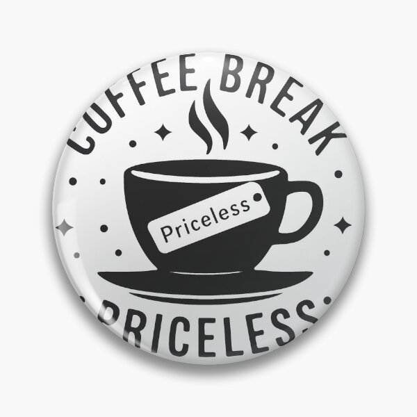 Item preview, Coffee Break - Priceless designed and sold by MrERNST.