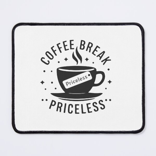 Artikelvorschau, Kaffeepause - unbezahlbar entworfen und verkauft von MrERNST.