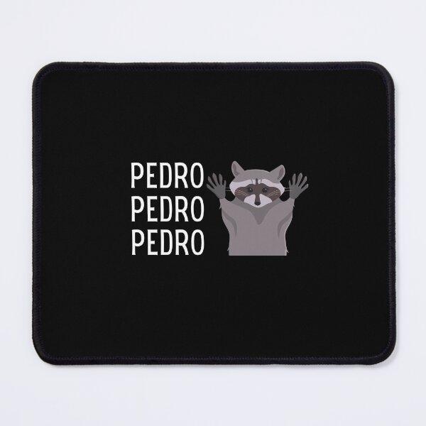 Item preview, Pedro raccoon funny, Pedro Pedro Pedro, Viral, Memes designed and sold by Hamzakhotbi.