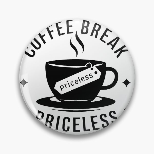 Item preview, Coffee Break - Priceless designed and sold by MrERNST.
