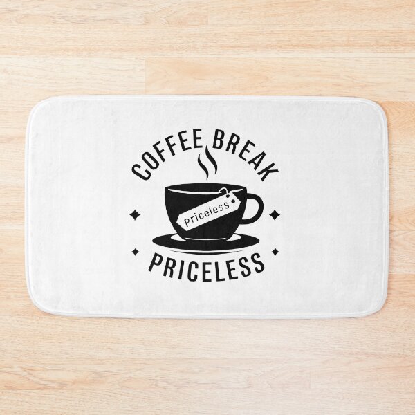 Item preview, Coffee Break - Priceless designed and sold by MrERNST.