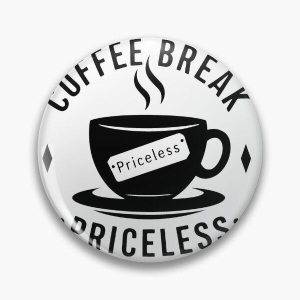 Item preview, Coffee Break - Priceless designed and sold by MrERNST.