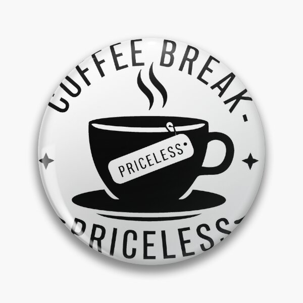 Item preview, Coffee Break - Priceless designed and sold by MrERNST.