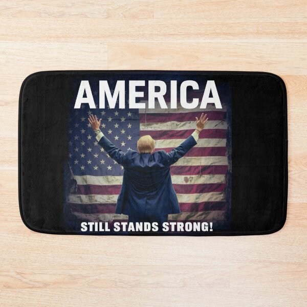 Item preview, America still stands Strong designed and sold by PhansCustoms.