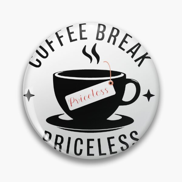 Item preview, Coffee Break - Priceless designed and sold by MrERNST.