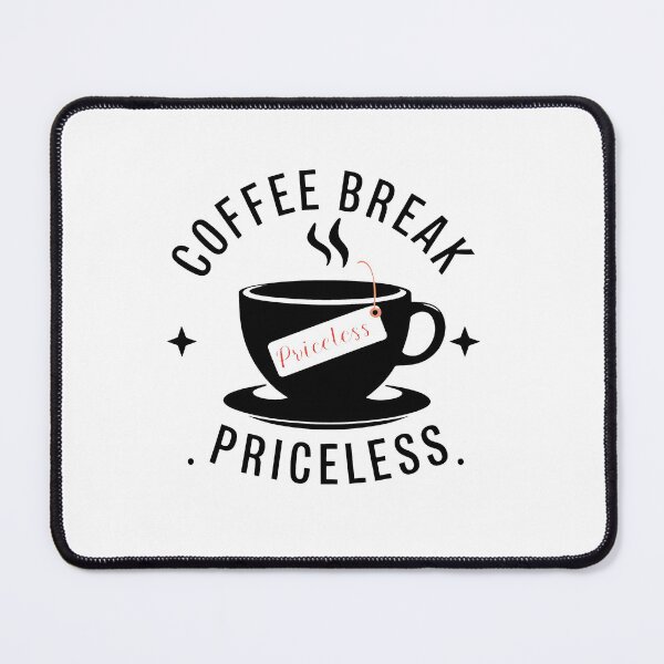Artikelvorschau, Kaffeepause - unbezahlbar entworfen und verkauft von MrERNST.