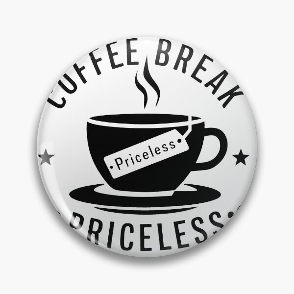Item preview, Coffee Break - Priceless designed and sold by MrERNST.