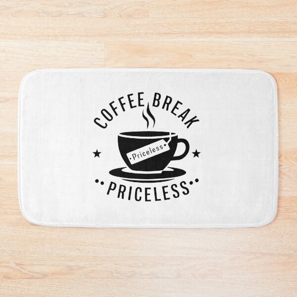 Item preview, Coffee Break - Priceless designed and sold by MrERNST.