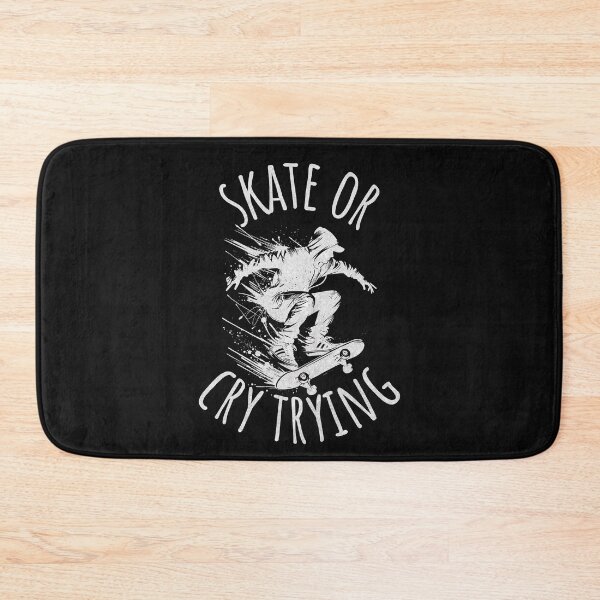 Item preview, Skate or Cry Trying Skateboard Quote designed and sold by ZeptepiTrends.