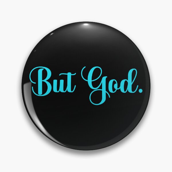 Item preview, But God.  designed and sold by designing01Ar3.
