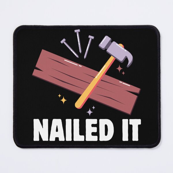 Item preview, Nailed It designed and sold by Ink-Fusions.