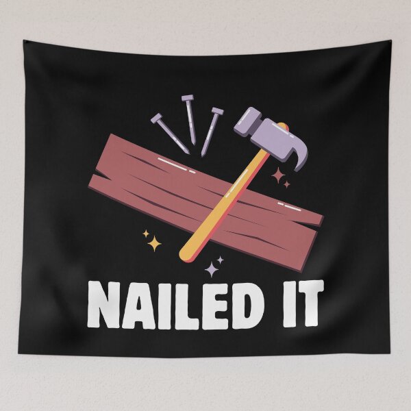 Item preview, Nailed It designed and sold by Ink-Fusions.