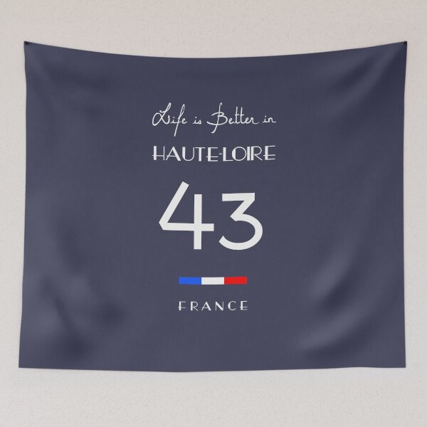 Item preview, Life is better in HAUTE-LOIRE Number 43 Auvergne France designed and sold by frenchsalsa.