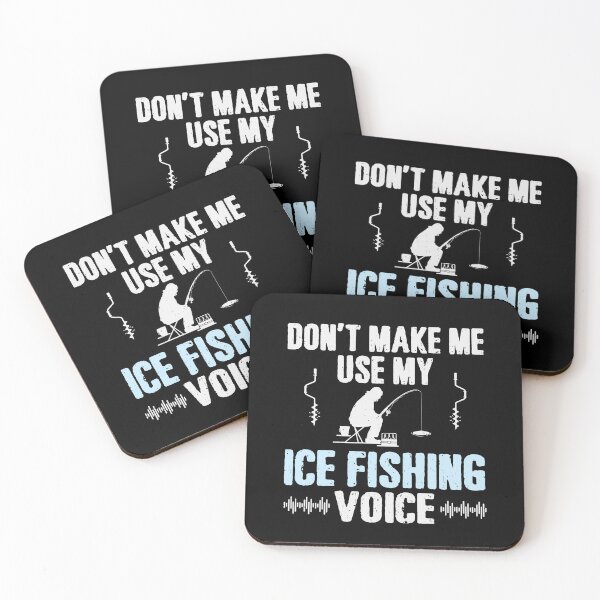 Item preview, Don't Make Me Use My Ice Fishing Voice designed and sold by tmerchtrends.