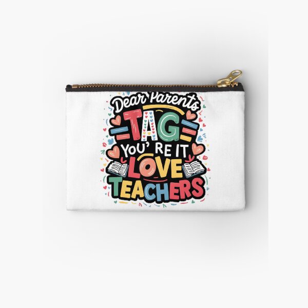 Item preview, Dear Parents Tag You're It Love Teachers designed and sold by mood-draftsman.