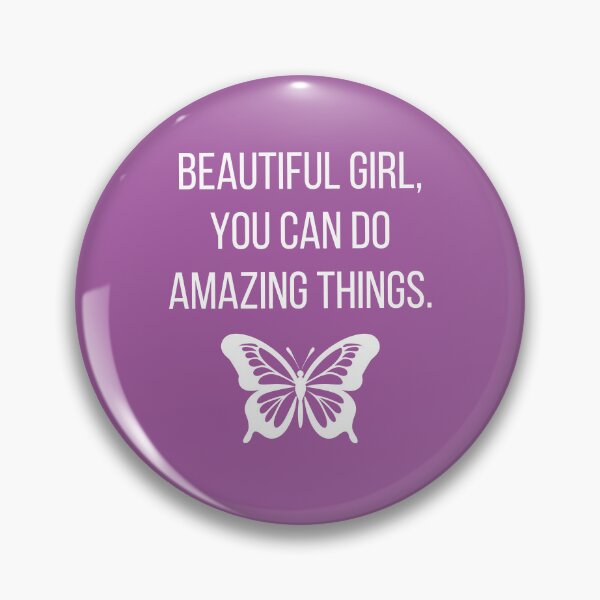 Item preview, Beautiful Girl, You Can Amazing Things designed and sold by tmachtan.