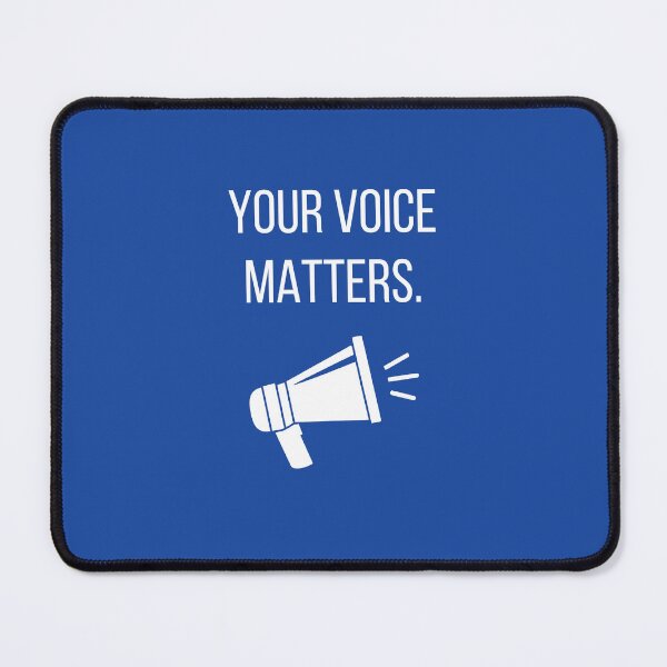 Item preview, Your Voice Matters designed and sold by tmachtan.