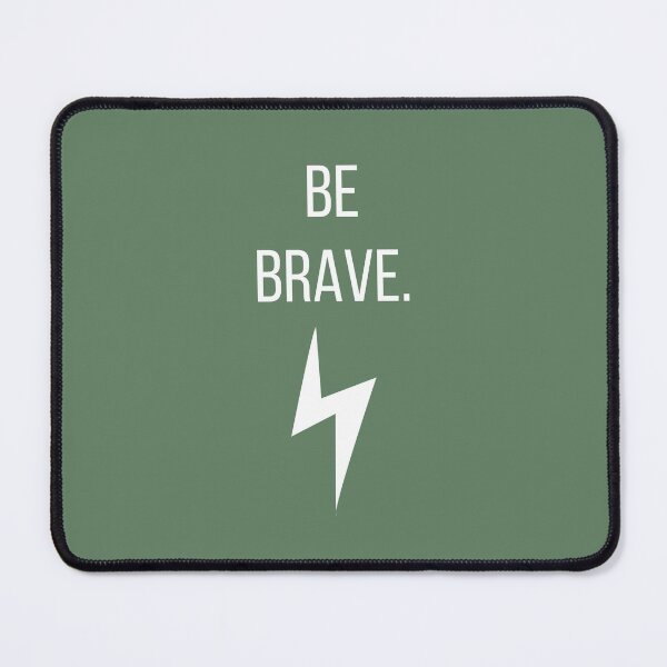Item preview, Be Brave designed and sold by tmachtan.