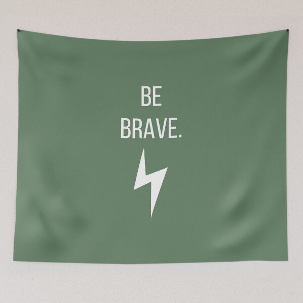 Item preview, Be Brave designed and sold by tmachtan.