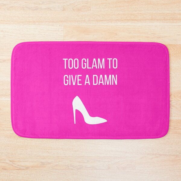 Item preview, Too Glam to Give a Damn designed and sold by tmachtan.