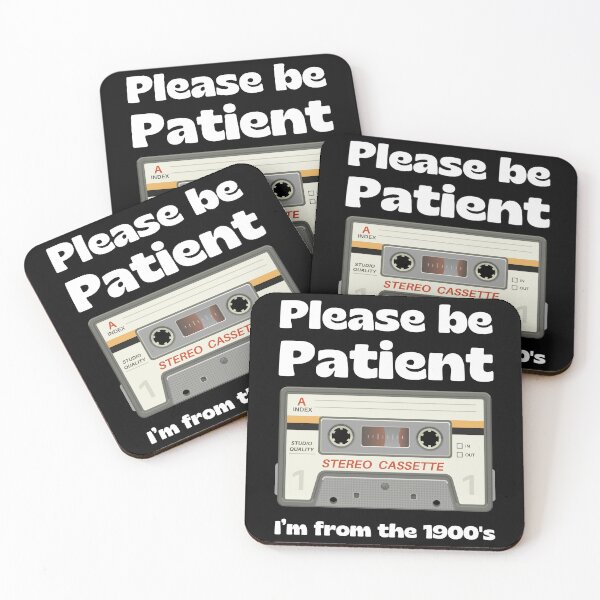 Item preview, Be Patient I'm From The 1900s designed and sold by RedPumpFlash.