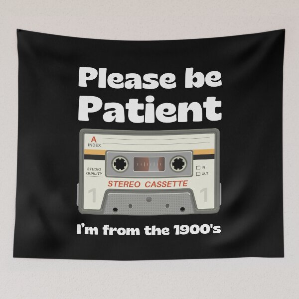 Item preview, Be Patient I'm From The 1900s designed and sold by RedPumpFlash.