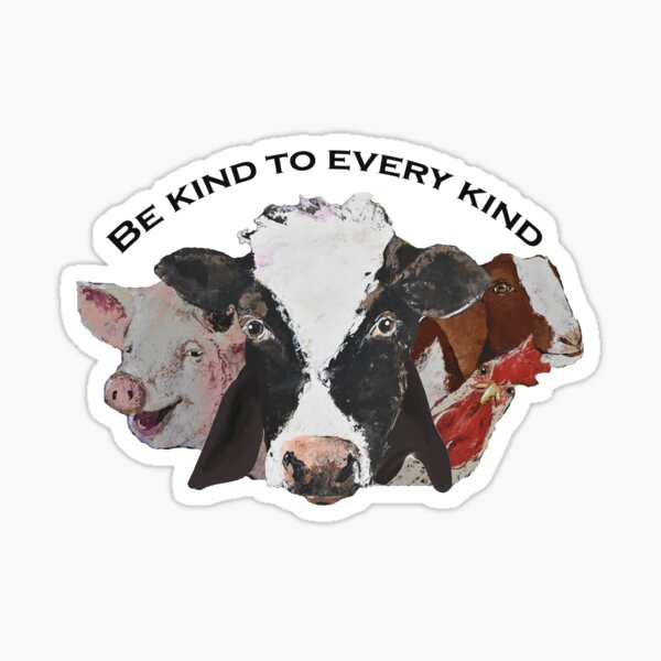 Be kind to every kind Sticker