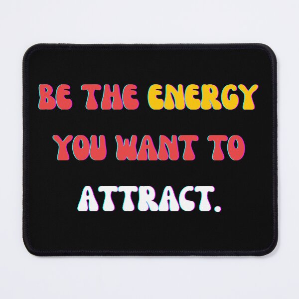 Item preview, Be the energy you want to attract. Ideas for success designed and sold by FreeSoulLab.