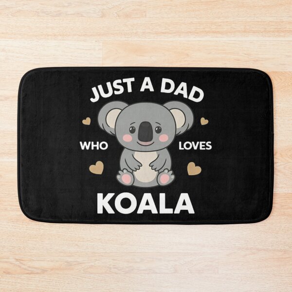 Item preview, Just a Dad Who Loves Koalas, A Father's Journey in Wildlife Appreciation designed and sold by JustCrafted.