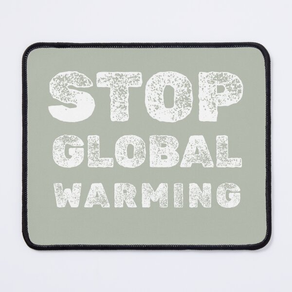 Item preview, Stop Global Warming Climate Change T-Shirt designed and sold by OneStopBoutique.