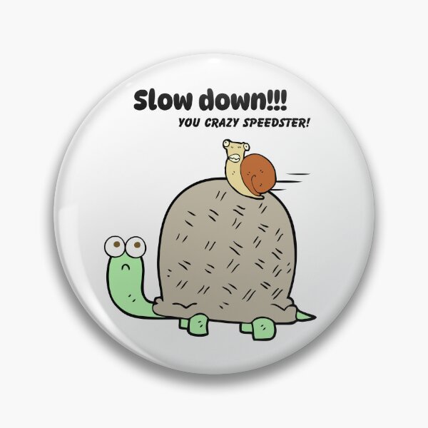 Item preview, Slow Down! You Crazy Speedster! - Funny Gifts for Him! designed and sold by bunchofalex.