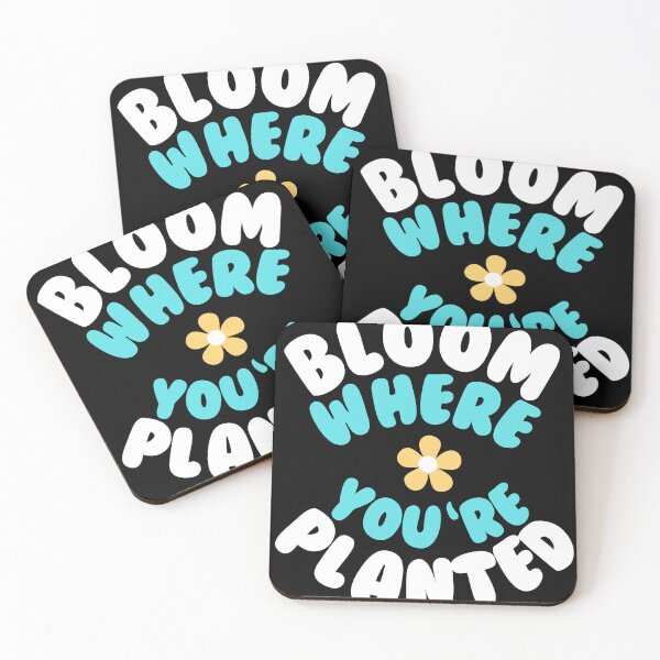 Item preview, Bloom where you are planted designed and sold by GartenIdeen.