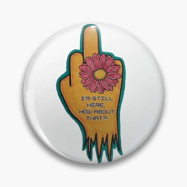 Item preview, I'm still here how about that (red daisy) designed and sold by The Morbid Hippie .